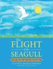 The Flight of the Seagull: El Vuelo de la Gaviota By Claudia Maria Pereira Cover Image