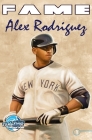 Fame: Alex Rodriguez Cover Image