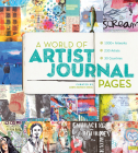 A World of Artist Journal Pages: 1000+ Artworks | 230 Artists | 30 Countries Cover Image