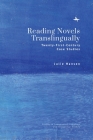 Reading Novels Translingually: Twenty-First-Century Case Studies By Julie Hansen Cover Image