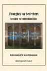 Thoughts for Searchers Seeking to Understand Life: Reflections of Imam W. Deen Mohammed By Ronald Shaheed (Editor) Cover Image