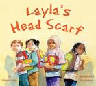 Layla's Head Scarf (We Love First Grade!) By Miriam Cohen Cover Image