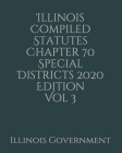 Illinois Compiled Statutes Chapter 70 Special Districts 2020 Edition Vol 3 Cover Image