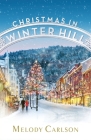 Christmas in Winter Hill By Melody Carlson Cover Image