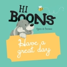 Hi Boons - Have a Great Day By Agnes De Bezenac, Agnes De Bezenac (Illustrator) Cover Image