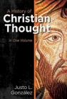 A History of Christian Thought in One Volume By Justo L. Gonzalez Cover Image