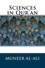 Sciences in Qur'an By Muneer Al-Ali Cover Image