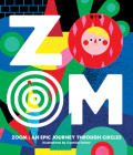 Zoom: An Epic Journey Through Circles By Camilla Falsini (Illustrator), Viction-Viction Cover Image