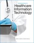 Introduction to Healthcare Information Technology By Mark Ciampa, Mark Revels Cover Image