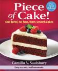 Piece of Cake!: One-Bowl, No-Fuss, From-Scratch Cakes By Camilla V. Saulsbury Cover Image