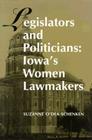 Legislators & Politicns: Ia Women-95 By Suzanne O'Dea Schenken Cover Image