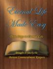 Eternal Life Made Easy: Three Steps to Eternal Life By Everett Anderson Cover Image