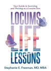 Locums Life Lessons: Your Guide to Surviving and Thriving as a Locums Doc Cover Image