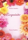 Exquisite By Thelma Sanders, Tracey Sanders Cover Image