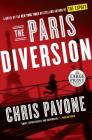 The Paris Diversion: A Novel By Chris Pavone Cover Image