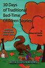 30 Traditional Bed-Time Stories for Children (With Illustrations): Bed-Time Stories with Moral Value By Cavelle Roman, Arise Publishing (Contribution by), Mickey Roman Cover Image