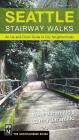 Seattle Stairway Walks: An Up-And-Down Guide to City Neighborhoods By Jake Jaramillo, Cathy Jaramillo Cover Image