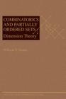 Combinatorics and Partially Ordered Sets: Dimension Theory (Johns Hopkins Studies in the Mathematical Sciences #6) Cover Image