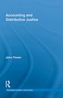 Accounting and Distributive Justice (Routledge Studies in Accounting #8) By John Flower Cover Image