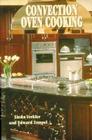 Convection Oven Cooking By Linda Verkler, Edward Zempel Cover Image
