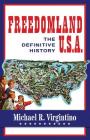 Freedomland U.S.A.: The Definitive History By Bob McLain (Editor), Michael R. Virgintino Cover Image