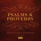 Psalms and Proverbs Lib/E: King James Version Audio Bible Cover Image