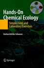 Hands-On Chemical Ecology:: Simple Field and Laboratory Exercises By Dietland Müller-Schwarze Cover Image