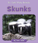 Skunks By Julia Jaske Cover Image