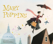 Mary Poppins: The Collectible Picture Book By P. L. Travers, Genevieve Godbout (Illustrator) Cover Image