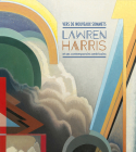 Vers de Nouveaux Sommets: Lawren Harris Et Ses Contemporains Américains By Roald Nasgaard, Gwendolyn Owens Cover Image