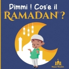 Dimmi, cos'è il Ramadan?: Una storia islamica per bambini con domande sul Ramadan Cover Image