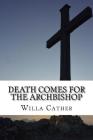 Death Comes for the Archbishop By Qwerty Books (Editor), Willa Cather Cover Image