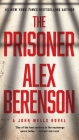 The Prisoner (A John Wells Novel #11) By Alex Berenson Cover Image