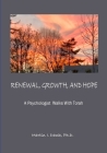 RENEWAL, GROWTH, AND HOPE A Psychologist Walks With Torah By Martin Cover Image