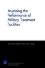 Assessing the Performance of Military Treatment Facilities By Nancy Nicosia, Barbara O. Wynn, John A. Romley Cover Image