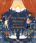 The Very Young Person's Guide to the Orchestra: With 10 Musical Sounds! Cover Image