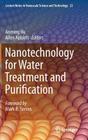 Nanotechnology for Water Treatment and Purification (Lecture Notes in Nanoscale Science and Technology #22) By Anming Hu (Editor), Allen Apblett (Editor) Cover Image