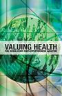 Valuing Health: For Regulatory Cost-Effectiveness Analysis Cover Image