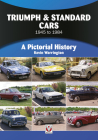 Triumph & Standard Cars 1945 to 1984: A Pictorial History By Kevin Warrington Cover Image