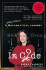 In Code: A Mathematical Journey By David Flannery, Sarah Flannery Cover Image
