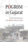 Pogrom in Gujarat: Hindu Nationalism and Anti-Muslim Violence in India By Parvis Ghassem-Fachandi Cover Image