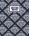 Meeting Notes: For Taking Minutes at Business Meetings Action/ Agenda Notebook Book Cover Image