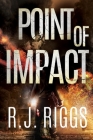 Point of Impact By Rj Riggs Cover Image