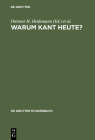 Warum Kant heute? (de Gruyter Studienbuch) By Dietmar H. Heidemann (Editor), Kristina Engelhard (Editor) Cover Image