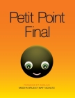 Petit Point Final: Little Full Stop: FRANÇAIS ET ANGLAIS By Mischa Brus, Mischa Brus (Illustrator), Matt Schlitz (Associate Producer) Cover Image