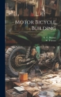Motor Bicycle Building Cover Image