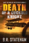 Death of a Cuckold Knight By B. R. Stateham Cover Image