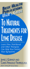 User's Guide to Natural Treatments for Lyme Disease (Basic Health Publications User's Guide) Cover Image