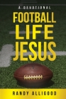 Football, Life, Jesus Cover Image