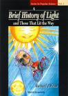 A Brief History of Light and Those That Lit the Way (Popular Science #1) By Richard J. Weiss Cover Image